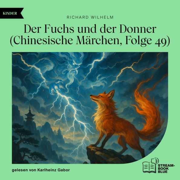 Der Fuchs und der Donner (Chinesische Märchen, Folge 49)