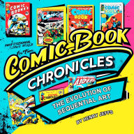 Comic Book Chronicles: The Evolution of Sequential Art