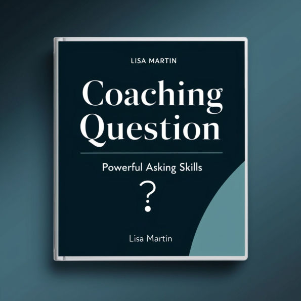 Coaching Question: Powerful Asking Skills