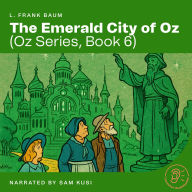 Emerald City of Oz, The (Oz Series, Book 6)
