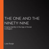 The One and the Ninety-Nine: Forging Identity in the Age of Social Contagion