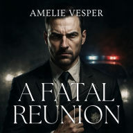 A Fatal Reunion