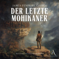 Der letzte Mohikaner - Hörbuch Klassiker