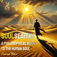 SoulSearch: A Philosophical Guide to the Human Soul