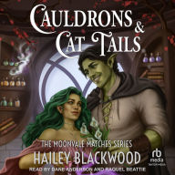 Free download german books Cauldrons and Cat Tails by Hailey Blackwood, Dane Anderson, Raquel Beattie PDB DJVU 