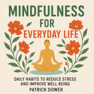 Mindfulness for Everyday Life