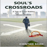 Soul's Crossroads: A Tale of Inner Battles & Divine Wisdom
