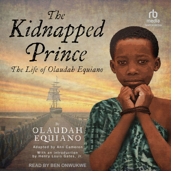 The Kidnapped Prince: The Life of Olaudah Equiano
