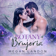 Botany and Brujería: A Short Story