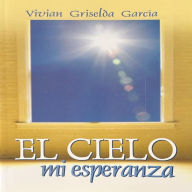 El Cielo: mi esperanza