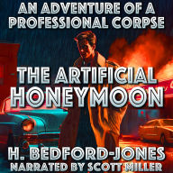 Adventure of a Professional Corpse, An - The Artificial Honeymoon: He Faked His Death-But the Honeymoon Was Real