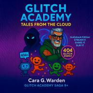 Glitch Academy: Tales from the Cloud