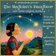 The Magician's Daughter: and other magical stories