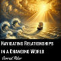 Navigating Relationships in a Changing World