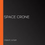 Space Crone