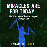 Free audio book torrent downloads Miracles Are For Today in English DJVU ePub PDF  by DYNAMIQUE NDELE LUELA, Digital Voice Matt G