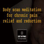 Body scan meditation for chronic pain relief and reduction - A guided meditation - DST Hypno with Stu Newman