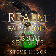Terrible Secrets: The Witches of Chippewa Falls (The Realm of False Gods Book 8)