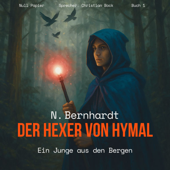Der Hexer von Hymal, Buch I: Ein Junge aus den Bergen (Hörbuch): Fantasy Made in Germany