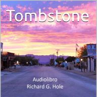 Tombstone: Un Romanzo Western