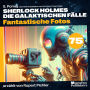 Fantastische Fotos (Sherlock Holmes - Die galaktischen Fälle, Folge 75)