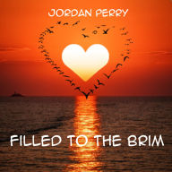 Filled to The Brim