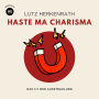 Haste ma Charisma: Das 1×1 der Ausstrahlung