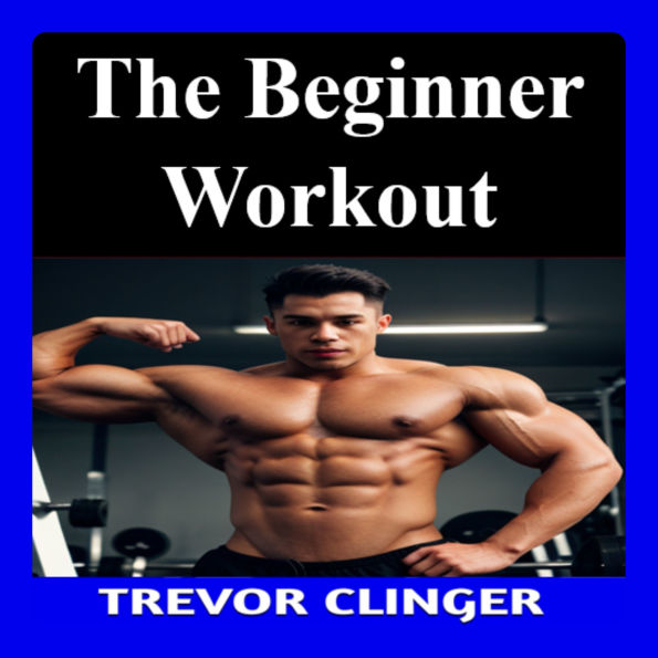 The Beginner Workout