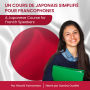 Un Cours de Japonais Simplifié pour Francophones: A Japanese Course for French Speakers