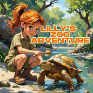 Lilly's Wild Adventure: Children's Book