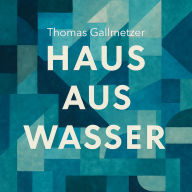 Haus aus Wasser