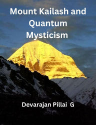 Mount Kailash and Quantum Mysticism