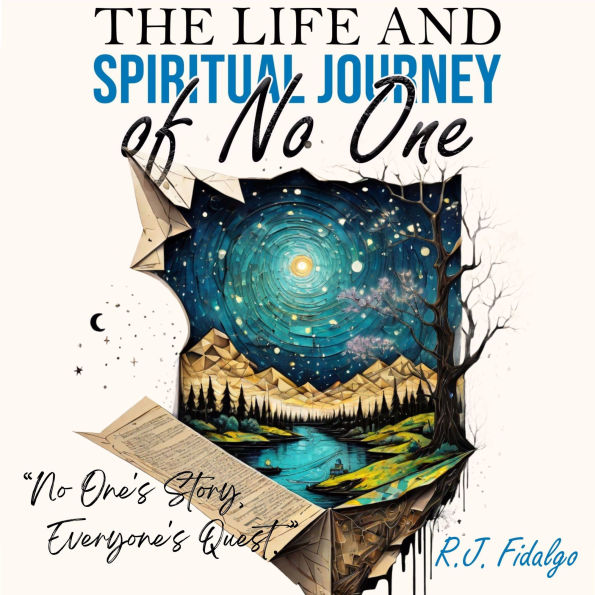 The Life and Spiritual Journey of No One