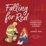 Falling For Red: Firefighter, Single Mom, Small Town, Holiday Romance - Fourth of July, Later in Life