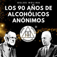 Los 90 años de Alcohólicos Anónimos: Vivir Para Servir