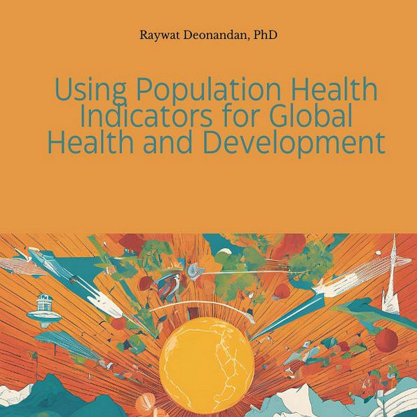 Using Population Health Indicators for Global Health and Development