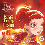 Epub books download links Star Darlings: Astra's Mixed-Up Mission in English by Shana Muldoon Zappa, Ahmet Zappa, Kyla Garcia  