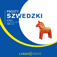 Prosty szwedzki - Ni¿szy pocz¿tkuj¿cy - Tom 1 z 3