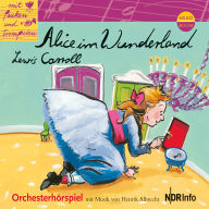 ...mit Pauken und Trompeten, Alice im Wunderland