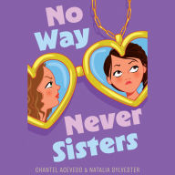 No Way Never Sisters