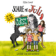 Schule mit Juli - Juli, Teil 6 (Ungekürzt)