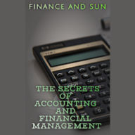 The Secrets of Accounting and Financial Management