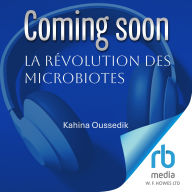 La Révolution des microbiotes