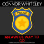 An Awful Way To Go: A Kendra Detective Mystery Short Story