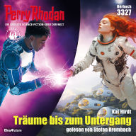 Perry Rhodan 3327: Träume bis zum Untergang: Perry Rhodan-Zyklus 