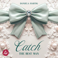 Free ebooks download em portugues Catch the Best Man: Wedding Dreams Band 2 by Daniela Hartig, Franziska Grün, Moritz Gröger 