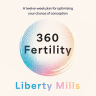 360 Fertility: A twelve-week plan for optimising your chance of conception