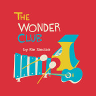 The Wonder Club: 12 Musical Rhymes About Numbers