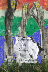 Confessions of the Damaged 1.1