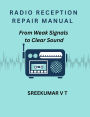 Radio Reception Repair Manual: From Weak Signals to Clear Sound